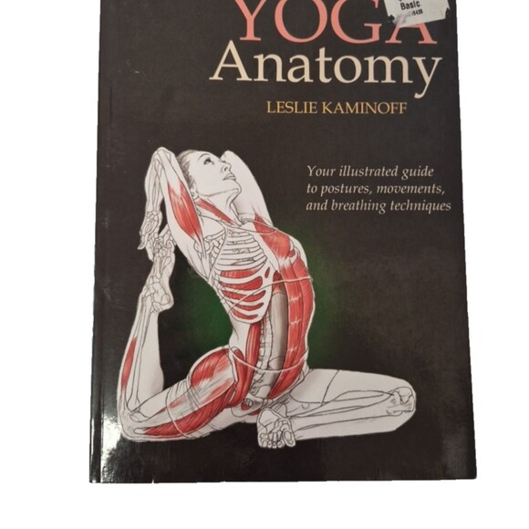 Other - Yoga Anatomy Leslie Kaminoff 2007 Illustrated Paperback 1st Ed YTT Training